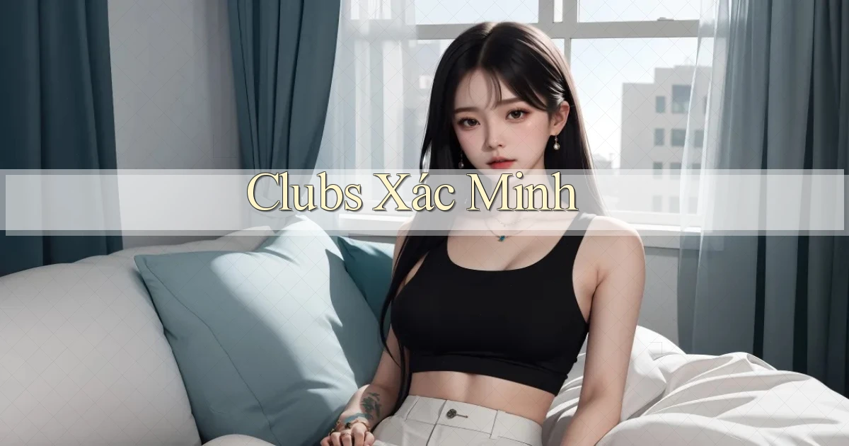 Clubs Xác minh