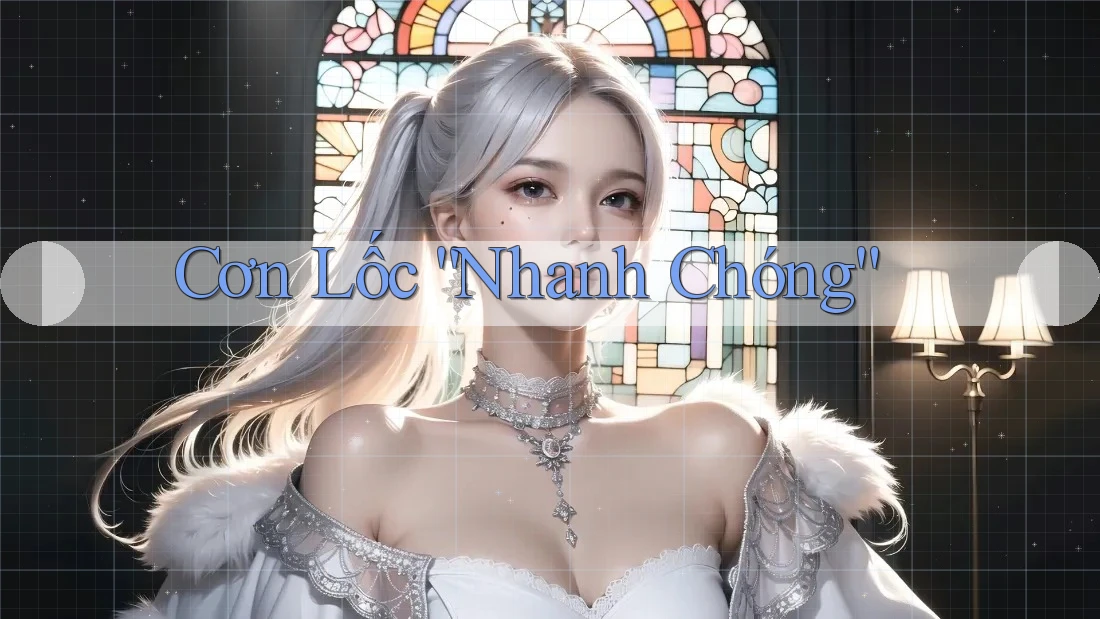 Cơn Lốc “Nhanh Chóng”
