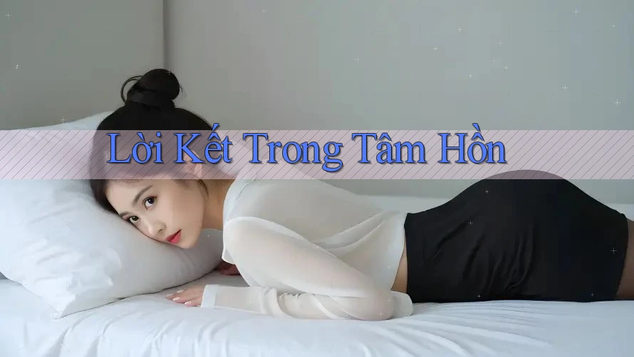 Lời Kết Trong Tâm Hồn Lời Kết Trong Tâm Hồn