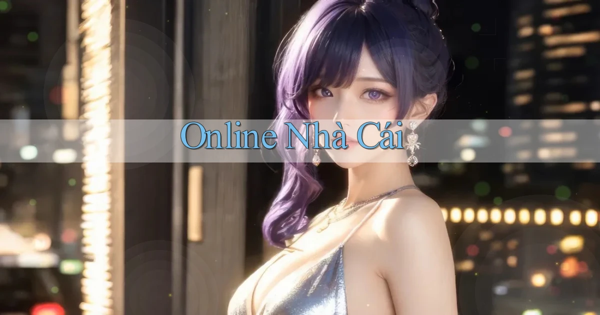 Online Nhà cái