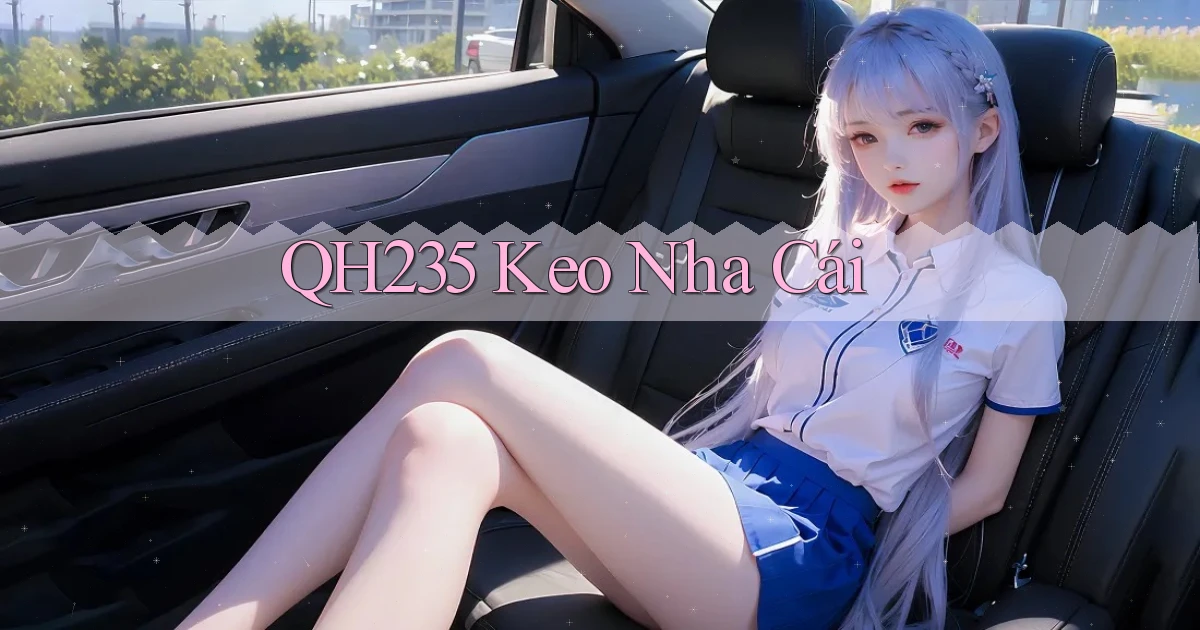 qh235  keo nha cái