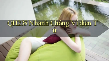 qh235 nhanh chóng ví điện tử