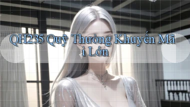 qh235  quỹ thưởng khuyến mãi lớn
